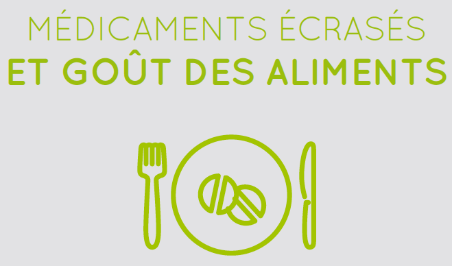 Médicaments écrasés et goût des aliments : l'essentiel